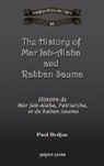 Paul Bedjan - The History of Mar Jab-Alaha and Rabban Sauma