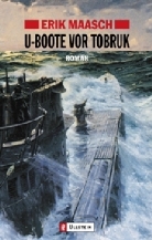 Erik Maasch - U-Boote vor Tobruk