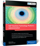 Martin Koch, Siegfried Zeilinger - SAP Business Technology Platform - Administration