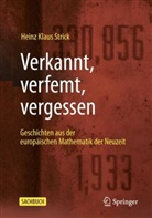 Strick, Heinz Klaus Strick - Verkannt, verfemt, vergessen
