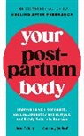 Ruth Macy, Courtney Naliboff - Your Postpartum Body