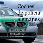 Cristina Berna, Eric Thomsen - Coches de polic&iacute;a alemanes