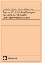 Goldberg, Katharina Goldberg, Dana-Sophia Valentiner - Zensus 2022 - Volksz&auml;hlungen zwischen Recht, Politik und Sozialwissenschaften