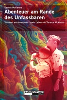 Dennis McKenna - Abenteuer am Rande des Unfassbaren