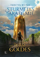 Torsten Weitze, LAUSCH Medien, LAUSCH Medien - Der Turm des Goldes: Gebundene Schmuckausgabe mit Farbschnitt