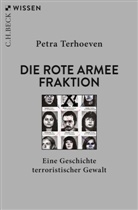Petra Terhoeven - Die Rote Armee Fraktion
