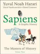 Yuval Noah Harari, David Vandermeulen - Sapiens: A Graphic History