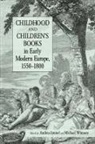Andrea Immel, Immel Andrea, Michael Witmore, Witmore Michael - Childhood and Children's Books in Early
