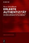 Pierre Schwidlinski - Erlebte Authentizit&auml;t