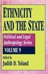 Judith D Toland, Judith D. Toland, Toland Judith D. - Ethnicity and the State