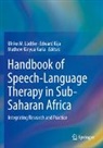 Mathew Kinyua Karia, Edward Kija, Mathew Kinyua Karia, Ulrike M. L&uuml;dtke - Handbook of Speech-Language Therapy in Sub-Saharan Africa