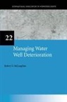 Robert McLaughlan - Managing Water Well Deterioration