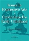 Craig A Schiller, Craig A. Schiller, Schiller A Schiller, Schiller A. Schiller, W. Schiller, Schiller Craig A. - Issues in Expressive Arts Curriculum for Early Childhood