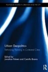 Camillo Boano, Jonathan Rokem, Camillo Boano, Boano Camillo, Jonathan Rokem - Urban Geopolitics