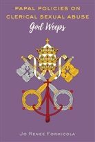 Jo Renee Formicola - Papal Policies on Clerical Sexual Abuse