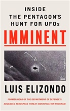 Lue Elizondo, Luis Elizondo, Lee Ellis - Imminent