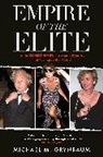 Michael Grynbaum, Michael M. Grynbaum, Michael M. Grynbaum - Empire of the Elite