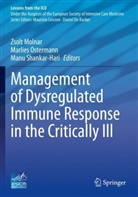 Zsolt Molnar, Marlies Ostermann, Manu Shankar-Hari - Management of Dysregulated Immune Response in the Critically Ill