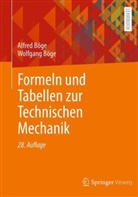 B&ouml;ge, Alfred B&ouml;ge, Wolfgang B&ouml;ge - Formeln und Tabellen zur Technischen Mechanik