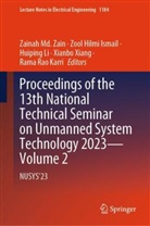 Ir Dr Zool Hilmi Ismail, Zool Hilmi Ismail, Ir Zool Hilmi Ismail, Ir. Dr. Zool Hilmi Ismail, Zool Hilmi Ismail, Rama Rao Karri... - Proceedings of the 13th National Technical Seminar on Unmanned System Technology 2023-Volume 2