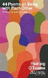 Padraig 211 Tuama, P&aacute;draig &Oacute; Tuama - 44 Poems on Being with Each Other