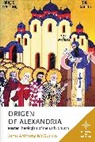 John Anthony Mcguckin, McGuckin John Anthony - Origen of Alexandria