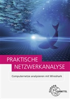 Bernhard Hauser, Mathias Hein - Praktische Netzwerkanalyse