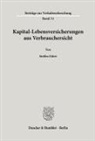 Steffen Eifert - Kapital-Lebensversicherungen aus Verbrauchersicht.