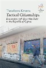 Theodoros Kouros, Theodoros Kouros Kouros - Tactical Citizenships