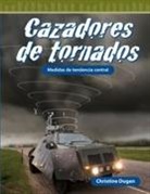 Christine Dugan, Christine Dugan M. A. Ed. - Cazadores de Tornados