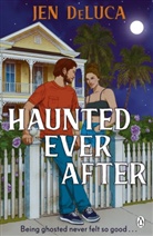 Jen Deluca - Haunted Ever After