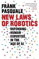 Frank Pasquale, Pasquale Frank - New Laws of Robotics