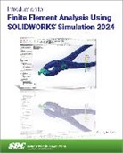 Randy H. Shih - Introduction to Finite Element Analysis Using SOLIDWORKS Simulation 2024