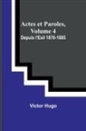 Victor Hugo - Actes et Paroles, Volume 4