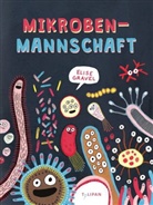 Elise Gravel, Elise Gravel - Mikrobenmannschaft