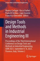 Monica Carfagni, Paolo Di Stefano, Paolo Di Stefano et al, Rocco Furferi, Francesco Gherardini, Lapo Governi - Design Tools and Methods in Industrial Engineering III