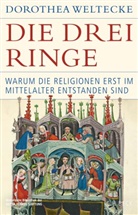 Dorothea Weltecke - Die drei Ringe