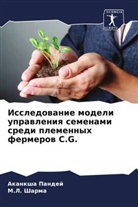 Akanksha Pandej, M. L. Sharma, M.L. Sharma - Issledowanie modeli uprawleniq semenami sredi plemennyh fermerow C.G.