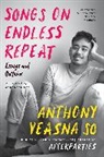 Anthony Veasna So - Songs on Endless Repeat
