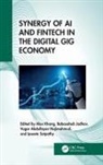 Alex Jadhav Khang, Vugar Abdullayev, Vugar Abdullayev Hajimahmud, Babasaheb Jadhav, Alex Khang, Ipseeta Satpathy... - Synergy of Ai and Fintech in the Digital Gig Economy
