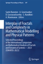 Santo Banerjee, D. Easwaramoorthy, D Easwaramoorthy et al, A Gowrisankar, A. Gowrisankar, A. Manimaran... - Interplay of Fractals and Complexity in Mathematical Modelling and Physical Patterns
