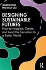 Manuela Celi, Joseph Press, Joseph Celi Press - Designing Sustainable Futures