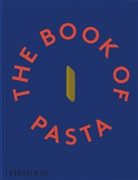 Academia Barilla, Barilla, Academia Barilla, Dalc&ograve; Edizioni - The book of pasta