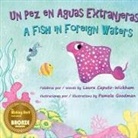 Laura Caputo-Wickham - Un Pez en Aguas Extranjeras, un Libro de Cumplea&ntilde;os en Espa&ntilde;ol e Ingl&eacute;s