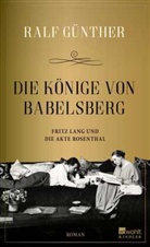 Ralf G&uuml;nther - Die K&ouml;nige von Babelsberg
