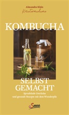 Alexandra Klein - Kombucha selbst gemacht