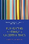 Catherine Lee, Marie-Pierre Moreau, Cy Okpokiri, Catherine Lee, Lee Catherine, Marie-Pierre Moreau... - Reinventing the Family in Uncertain Times