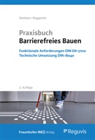 J&uuml;rgen Dettbarn-Reggentin - Praxisbuch Barrierefreies Bauen