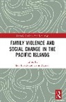 Lois (University of French Polynesia Bastide, Lois Bastide, Denis Regnier - Family Violence and Social Change in the Pacific Islands
