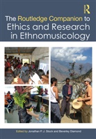 Jonathan P. J. Diamond Stock, Beverley Diamond, Diamond Beverley, Jonathan P. J. Stock - Routledge Companion to Ethics and Research in Ethnomusicology